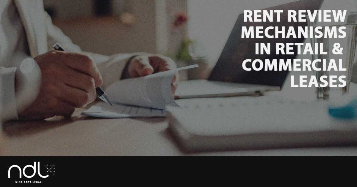 Commercial & Retail Rent Review Clauses NDL Melbourne
